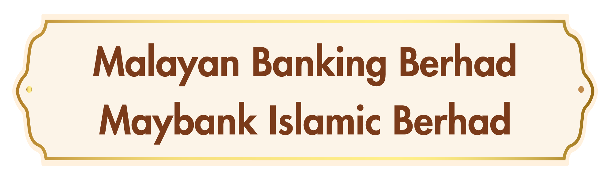 Malayan Banking Berhad & Maybank Islamic Berhad